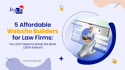 Eye-catching banner featuring a computer monitor with a website interface and a person pondering, titled '5 Affordable Website Builders for Law Firms: You Don't Need to Break the Bank (2024 Edition)'